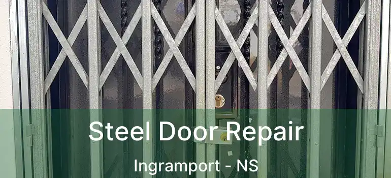  Steel Door Repair Ingramport - NS