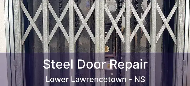  Steel Door Repair Lower Lawrencetown - NS