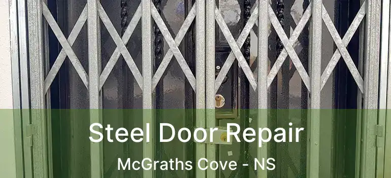  Steel Door Repair McGraths Cove - NS