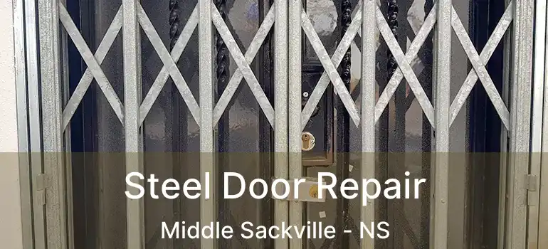  Steel Door Repair Middle Sackville - NS