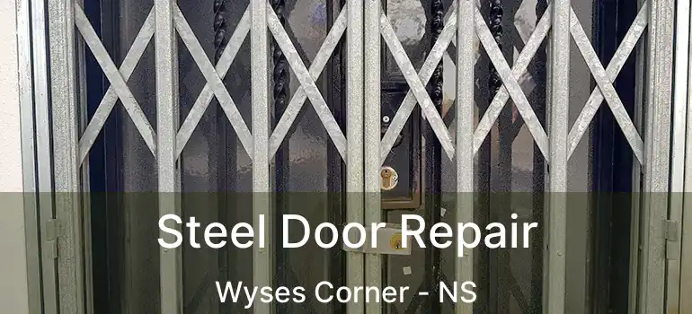  Steel Door Repair Wyses Corner - NS