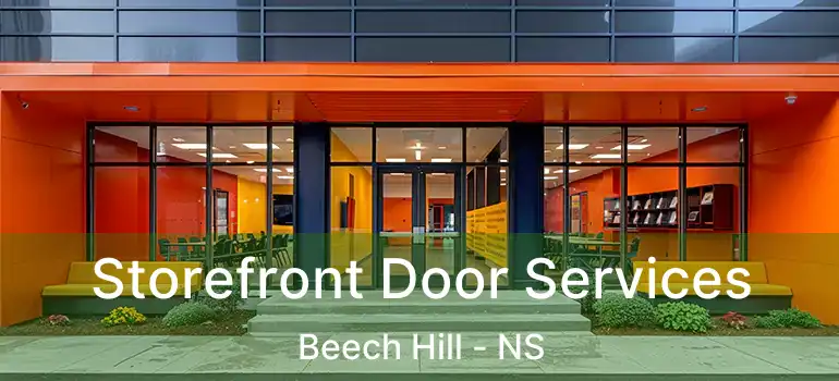  Storefront Door Services Beech Hill - NS