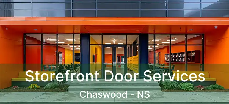  Storefront Door Services Chaswood - NS