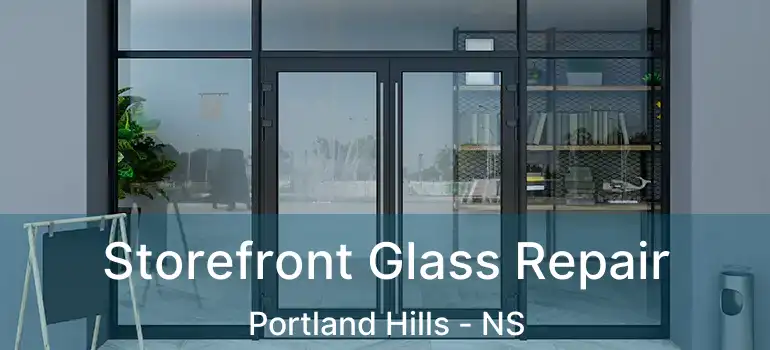  Storefront Glass Repair Portland Hills - NS