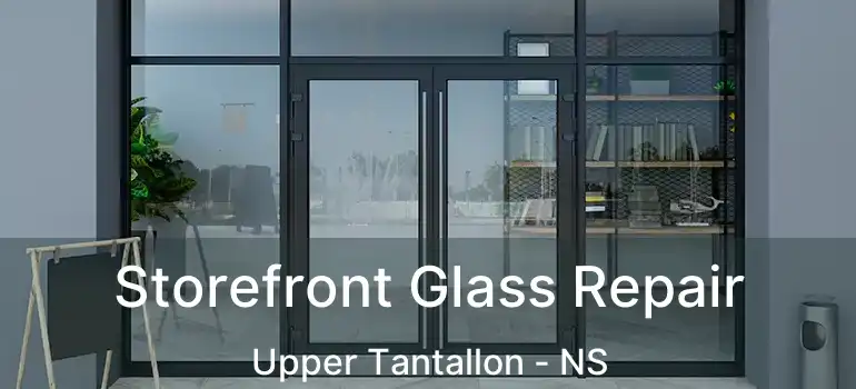  Storefront Glass Repair Upper Tantallon - NS