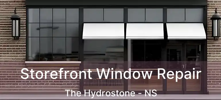  Storefront Window Repair The Hydrostone - NS