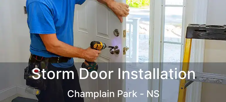  Storm Door Installation Champlain Park - NS