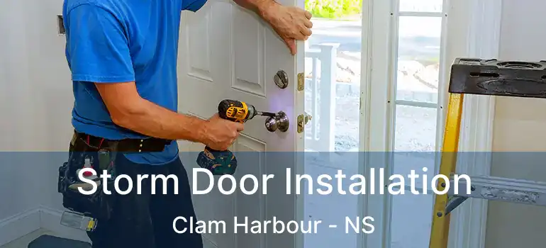  Storm Door Installation Clam Harbour - NS