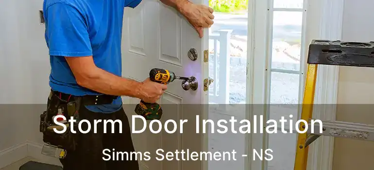  Storm Door Installation Simms Settlement - NS