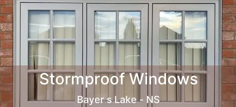  Stormproof Windows Bayer s Lake - NS