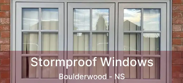  Stormproof Windows Boulderwood - NS