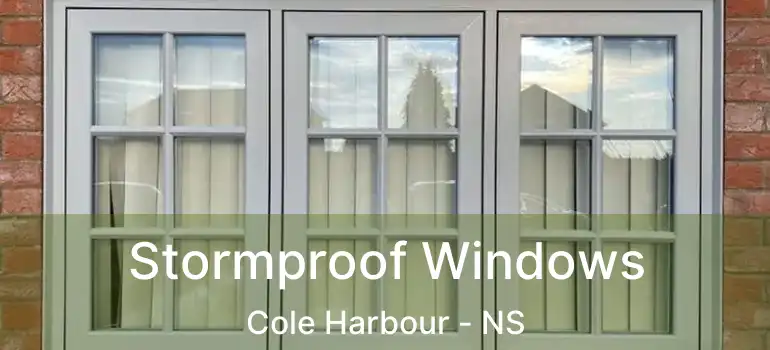  Stormproof Windows Cole Harbour - NS