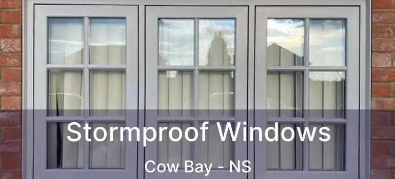  Stormproof Windows Cow Bay - NS