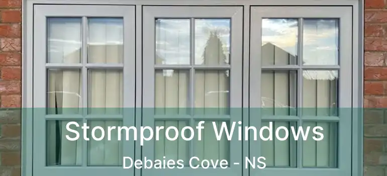  Stormproof Windows Debaies Cove - NS