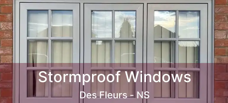  Stormproof Windows Des Fleurs - NS