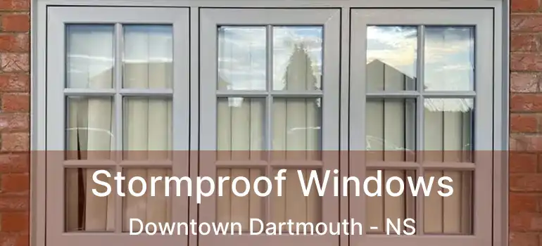  Stormproof Windows Downtown Dartmouth - NS