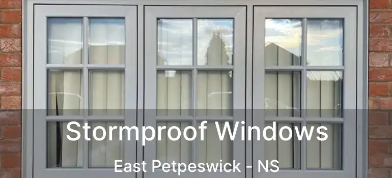  Stormproof Windows East Petpeswick - NS