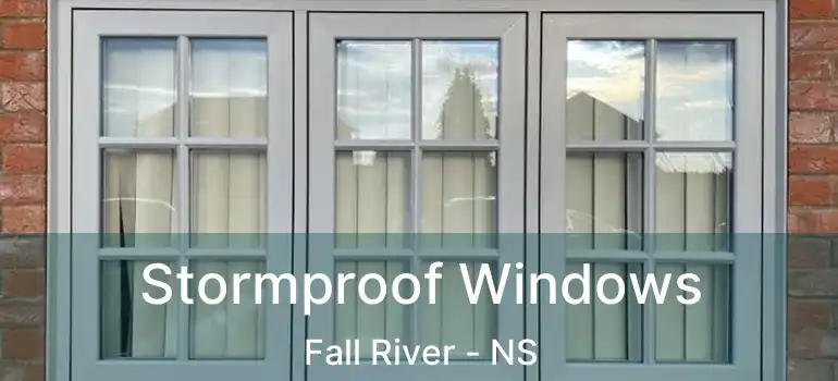  Stormproof Windows Fall River - NS