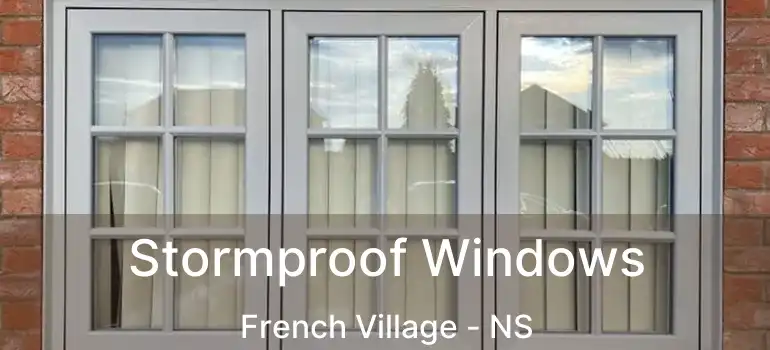  Stormproof Windows French Village - NS