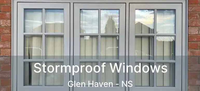  Stormproof Windows Glen Haven - NS