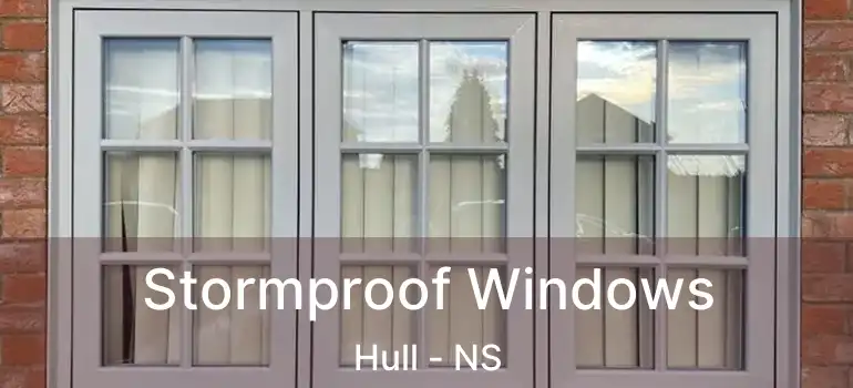  Stormproof Windows Hull - NS