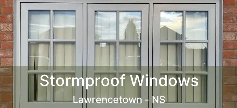  Stormproof Windows Lawrencetown - NS