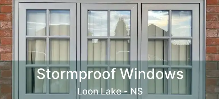  Stormproof Windows Loon Lake - NS