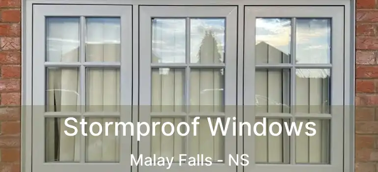  Stormproof Windows Malay Falls - NS