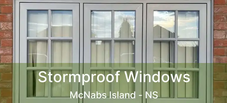  Stormproof Windows McNabs Island - NS