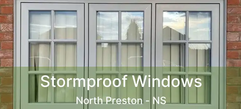  Stormproof Windows North Preston - NS