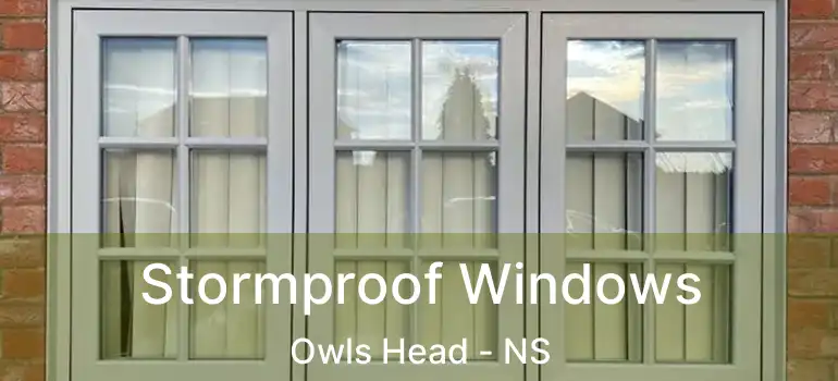  Stormproof Windows Owls Head - NS