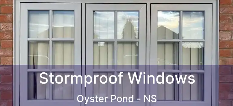  Stormproof Windows Oyster Pond - NS