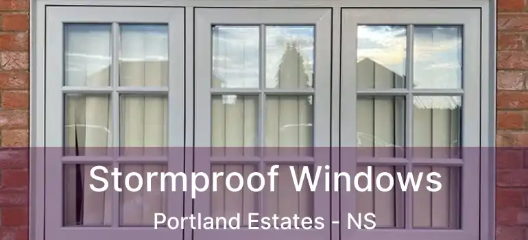  Stormproof Windows Portland Estates - NS