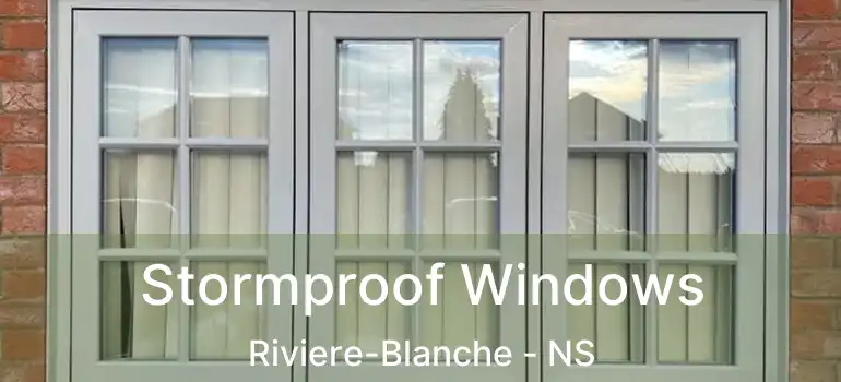  Stormproof Windows Riviere-Blanche - NS