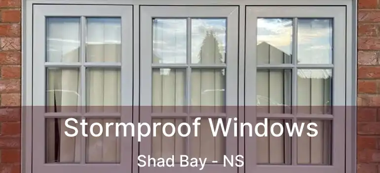  Stormproof Windows Shad Bay - NS