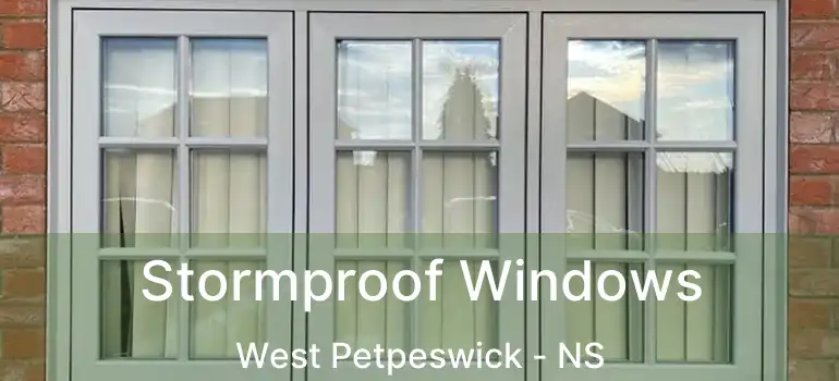  Stormproof Windows West Petpeswick - NS