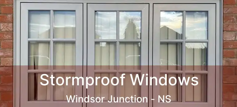  Stormproof Windows Windsor Junction - NS