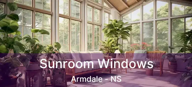  Sunroom Windows Armdale - NS