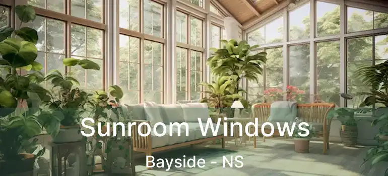  Sunroom Windows Bayside - NS