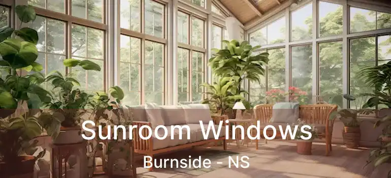  Sunroom Windows Burnside - NS