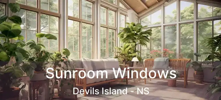  Sunroom Windows Devils Island - NS