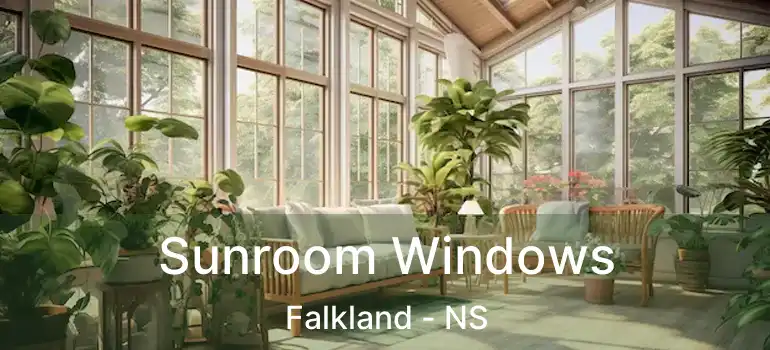  Sunroom Windows Falkland - NS