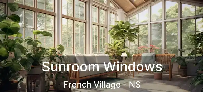  Sunroom Windows French Village - NS