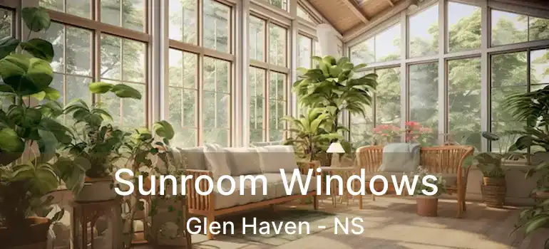  Sunroom Windows Glen Haven - NS