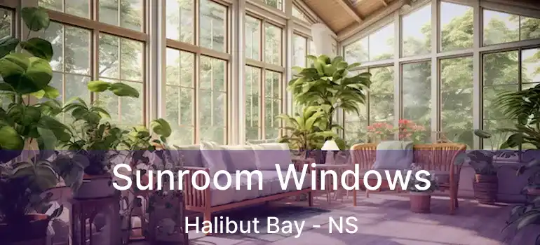  Sunroom Windows Halibut Bay - NS