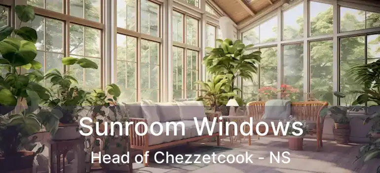  Sunroom Windows Head of Chezzetcook - NS