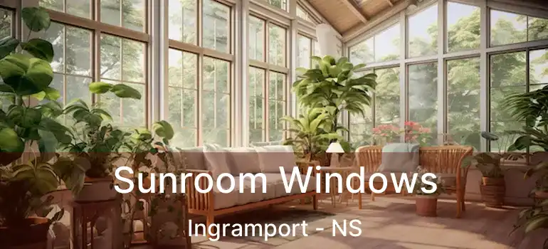  Sunroom Windows Ingramport - NS