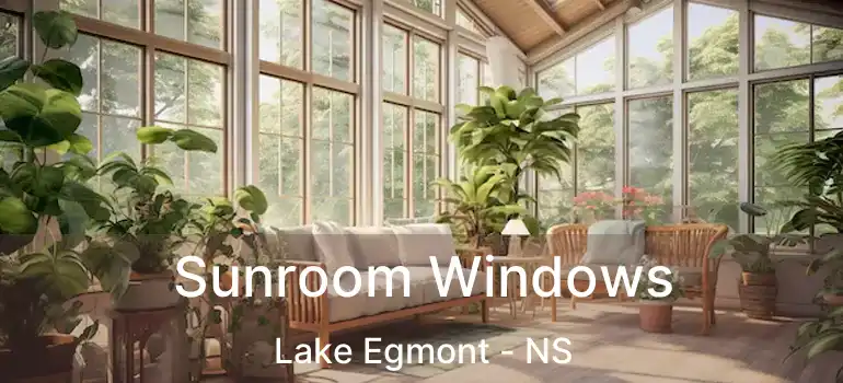  Sunroom Windows Lake Egmont - NS