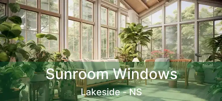  Sunroom Windows Lakeside - NS