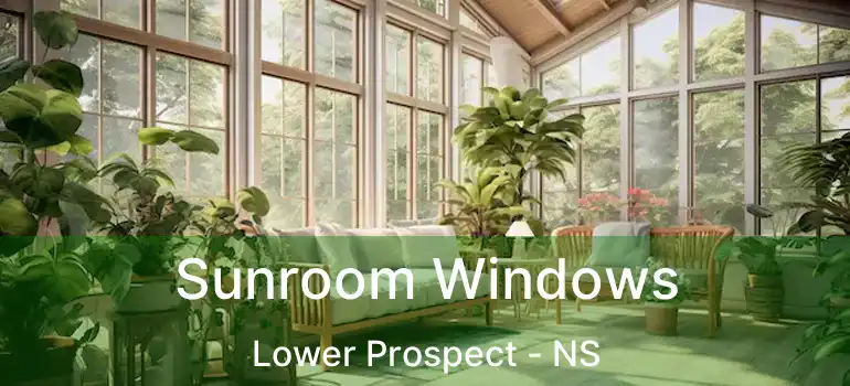  Sunroom Windows Lower Prospect - NS